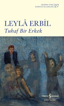 Tuhaf Bir Erkek - Leyla Erbil