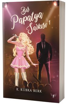 Bir Papatya Şarkısı 1 - K. Kübra Berk PDF İndir