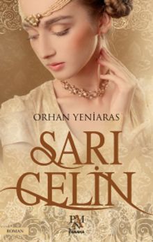 Sarı Gelin - Dr. Orhan Yeniaras