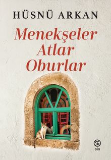 Menekşeler, Atlar, Oburlar PDF İndir