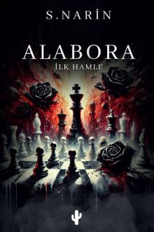 Alabora: İlk Hamle - S. Narin PDF İndir
