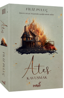 Ateş 3 - Kavuşmak - Filiz Puluç
