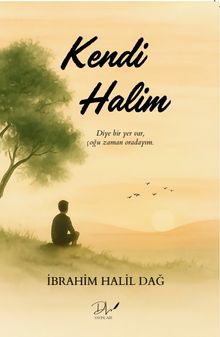 Kendi Halim - İbrahim Halil Dağ PDF İndir
