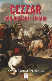 Cezzar  Son Osmanlı Tokadı - Ömer Murat Demirtaş PDF İndir