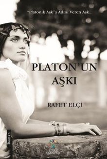 Platon'un Aşkı - Rafet Elçi