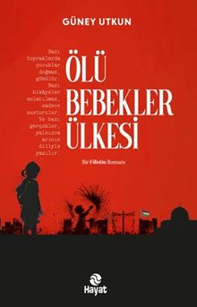 Ölü Bebekler Ülkesi - Güney Utkun