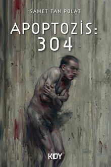 Apoptozis: 304 - Samet Tan Polat PDF İndir