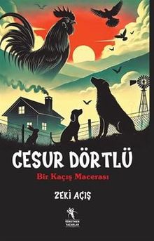 Cesur Dörtlü / Bir Kaçış Macerası - Zeki Açış