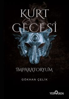 Kurt Gecesi-İmparatoryum - Gökhan Çelik PDF İndir