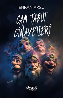 Cam Tabut Cinayetleri - Erkan Aksu PDF İndir