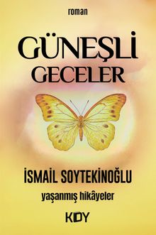 Güneşli Geceler - İsmail Soytekinoğlu PDF İndir