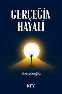 Gerçeğin Hayali - Sabahaddin Yetiş PDF İndir