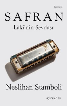 Safran  Laki'nin Sevdası - Neslihan Stamboli PDF İndir