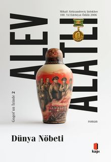 Dünya Nöbeti - Gogol' un İzinde II. Kitap - Alev Alatlı PDF İndir