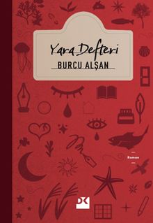 Yara Defteri - Burcu  Alşan PDF İndir