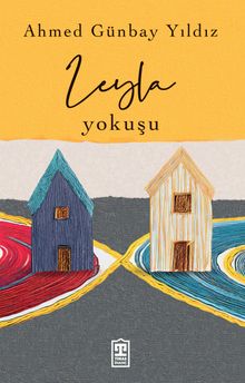 Leyla Yokuşu - Ahmed Günbay Yıldız PDF İndir