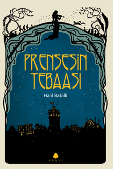 Prensesin Tebaası - Halil Babilli PDF İndir
