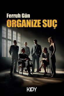 Organize Suç - Ferruh Gün
