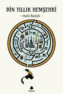Bin Yıllık Hemşehri - Halil Babilli PDF İndir