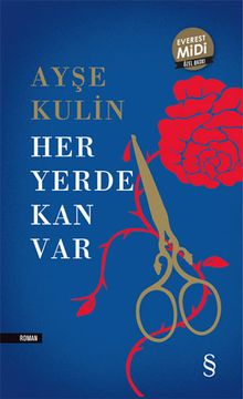 Her Yerde Kan Var - Ayşe Kulin PDF İndir