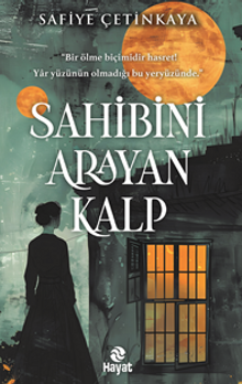 Sahibini Arayan Kalp - Safiye Çetinkaya PDF İndir