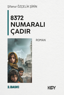 8372 Numaralı Çadır - Şifanur Özçelik Şirin PDF İndir