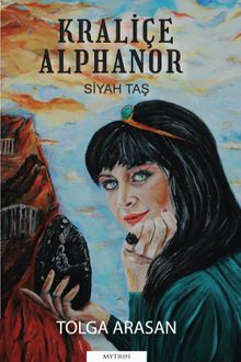 Kraliçe Alphanor  Siyah Taş - Tolga Arasan PDF İndir