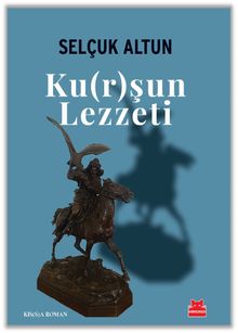 Ku şun Lezzeti - Selçuk Altun