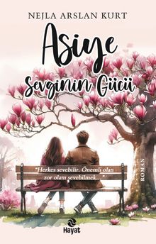 Asiye 3 / Sevginin Gücü - Nejla Arslan Kurt PDF İndir