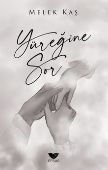 Yüreğine Sor - Melek Kaş