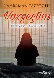 Vazgeçtim - Kahraman Tazeoğlu PDF İndir