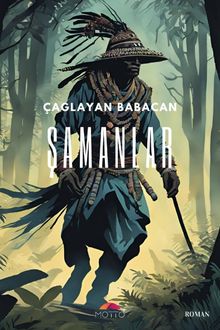 Şamanlar - Çağlayan Babacan PDF İndir
