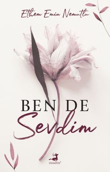 Ben De Sevdim - Ethem Emin Nemutlu