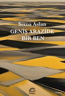 Geniş Arazide Bir Ben - Sema Aslan PDF İndir