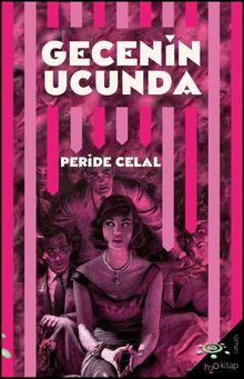 Gecenin Ucunda - Peride Celal
