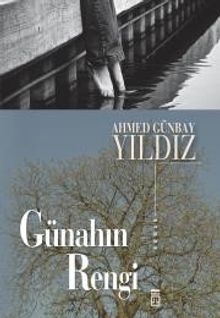 Günahın Rengi - Ahmed Günbay Yıldız PDF İndir