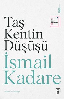 Taş Kentin Düşüşü - İsmail Kadare PDF İndir
