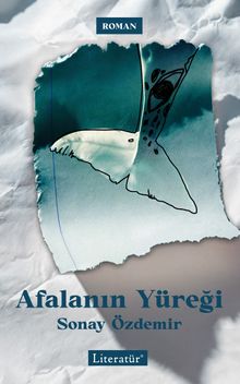 Afalanın Yüreği - Sonay Özdemir PDF İndir