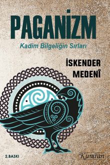Paganizm  Kadim Bilgeliğin Sırları - İskender Medeni PDF İndir