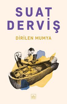 Dirilen Mumya - Suat Derviş PDF İndir