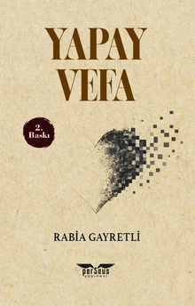 Yapay Vefa - Rabia Gayretli PDF İndir