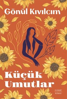 Küçük Umutlar - Gönül Kıvılcım PDF İndir