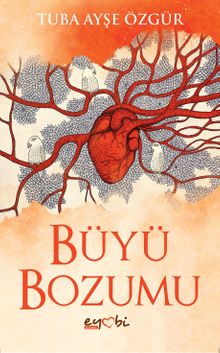 Büyü Bozumu - Tuba Ayşe Özgür PDF İndir