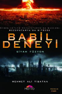 Babil Deneyi  Siyah Füzyon - Mehmet Ali Tibatan PDF İndir