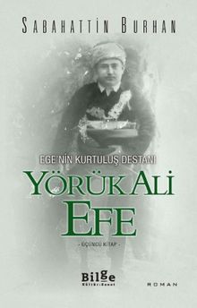Yörük Ali Efe - Ege'nin Kurtuluş Destanı - Sabahattin Burhan PDF İndir