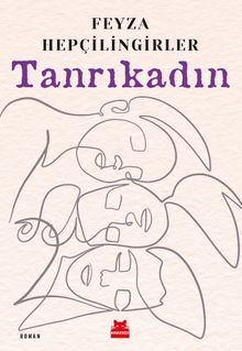 Tanrıkadın - Feyza Hepçilingirler