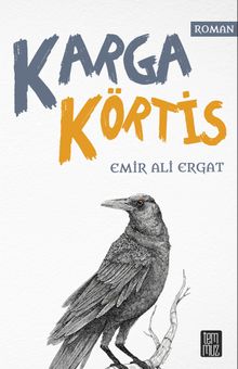 Karga Körtis - Emir Ali Ergat PDF İndir