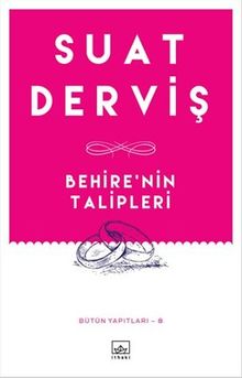 Behire'nin Talipleri / Bütün Yapıtları 8 - Suat Derviş PDF İndir
