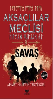 Aksaçlılar Meclisi 3 / Savaş - Ahmet Haldun Terzioğlu PDF İndir