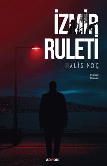 İzmir Ruleti - Halis Koç PDF İndir